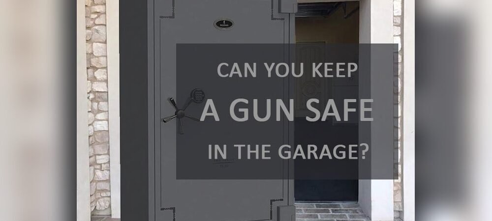 Can You Keep a Rifle Safe in the Garage?