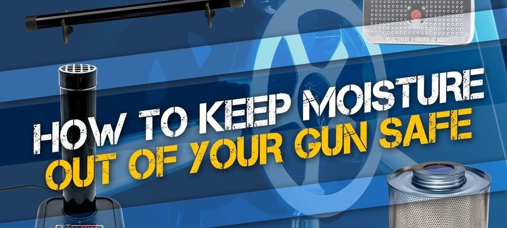 How to Stop Condensation in a Rifle Safe?