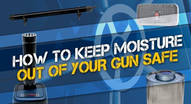 How to Stop Condensation in a Rifle Safe?