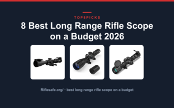 8 Best Long Range Rifle Scope on a Budget 2026